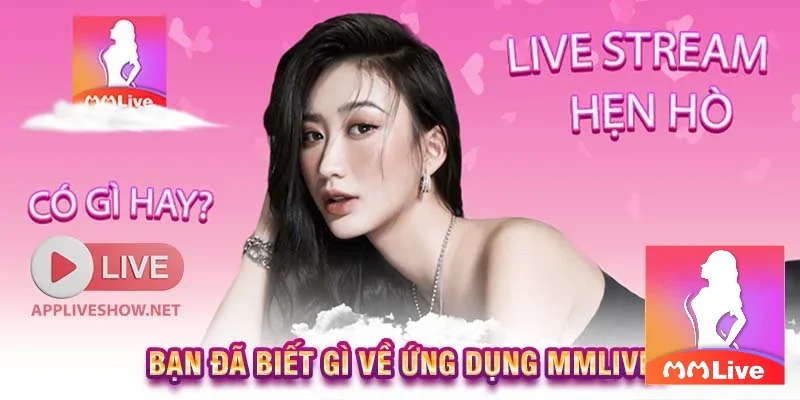 dang-ky-app-gai-xinh-live-18-nhanh-gon-va-de-dang